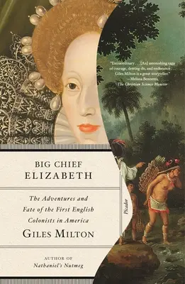 La Gran Jefa Elizabeth: Las aventuras y el destino de los primeros colonos ingleses en América - Big Chief Elizabeth: The Adventures and Fate of the First English Colonists in America