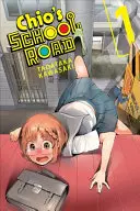 El camino escolar de Chio, Vol. 1 - Chio's School Road, Vol. 1