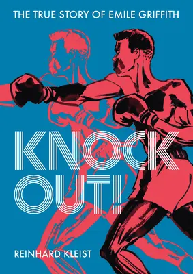 ¡Knock Out! La verdadera historia de Emilie Griffith - Knock Out!: The True Story of Emilie Griffith