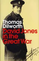 David Jones y la Gran Guerra - David Jones and the Great War