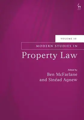 Modern Studies in Property Law, Volumen 10 - Modern Studies in Property Law, Volume 10