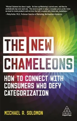 Los nuevos camaleones: Cómo conectar con consumidores que desafían la categorización - The New Chameleons: How to Connect with Consumers Who Defy Categorization