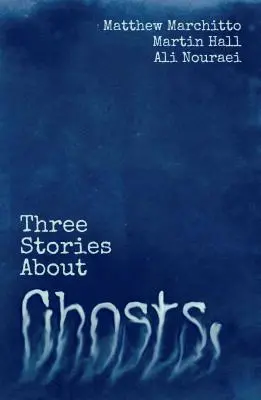 Tres historias sobre fantasmas - Three Stories about Ghosts