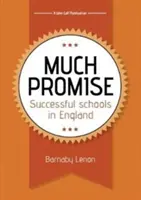 Much Promise - Colegios de éxito en Inglaterra - Much Promise - Successful Schools in England