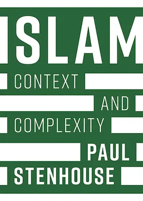 El Islam: Contexto y complejidad - Islam: Context and Complexity