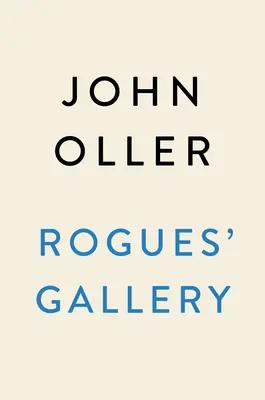 Rogues' Gallery: El nacimiento de la policía moderna y el crimen organizado en el Nueva York de la Edad Dorada - Rogues' Gallery: The Birth of Modern Policing and Organized Crime in Gilded Age New York