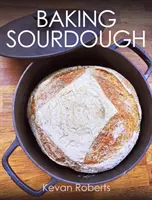 Cómo hacer masa madre - Baking Sourdough