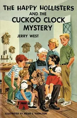 Los Hollister Felices y el misterio del reloj de cuco - The Happy Hollisters and the Cuckoo Clock Mystery