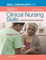 Listas de comprobación de habilidades para las Técnicas clínicas de enfermería de Taylor - Skill Checklists for Taylor's Clinical Nursing Skills