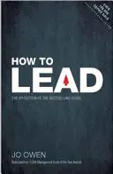 Cómo liderar - La guía definitiva para un liderazgo eficaz - How to Lead - The definitive guide to effective leadership