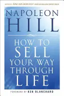 Cómo vender en la vida - How to Sell Your Way Through Life