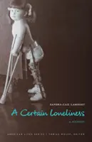 Una cierta soledad: A Memoir - A Certain Loneliness: A Memoir