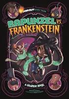 Rapunzel contra Frankenstein - Una novela gráfica - Rapunzel vs Frankenstein - A Graphic Novel