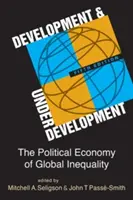 Desarrollo y subdesarrollo - La economía política de la desigualdad mundial - Development and Underdevelopment - The Political Economy of Global Inequality