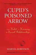 La flecha envenenada de Cupido: De la costumbre a la armonía en las relaciones sexuales - Cupid's Poisoned Arrow: From Habit to Harmony in Sexual Relationships