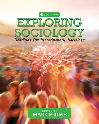 Explorando la sociología: Lecturas para la introducción a la sociología - Exploring Sociology: Readings for Introductory Sociology