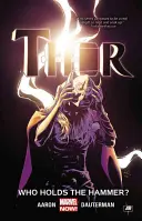 Thor, Volumen 2: ¿Quién sostiene el martillo? - Thor, Volume 2: Who Holds the Hammer?