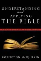 Comprender y aplicar la Biblia: Revisado y ampliado - Understanding and Applying the Bible: Revised and Expanded