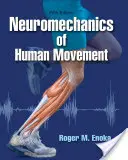 Neuromecánica del movimiento humano - Neuromechanics of Human Movement