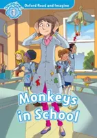 Oxford Lee e Imagina: Nivel 1:: Los monos en la escuela - Oxford Read and Imagine: Level 1:: Monkeys in School