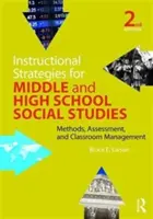 Estrategias didácticas para estudios sociales de secundaria y preparatoria: Métodos, evaluación y gestión del aula - Instructional Strategies for Middle and High School Social Studies: Methods, Assessment, and Classroom Management