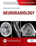 Neurorradiología: Los Requisitos - Neuroradiology: The Requisites