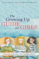 Guía de crecimiento para niñas: Lo que necesitan saber las niñas con autismo - The Growing Up Guide for Girls: What Girls on the Autism Spectrum Need to Know!