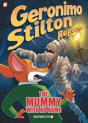 Geronimo Stilton Reportero: La momia sin nombre - Geronimo Stilton Reporter: The Mummy with No Name