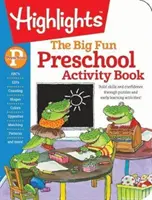 El libro de actividades preescolares Big Fun: ¡Construye habilidades y confianza a través de rompecabezas y actividades de aprendizaje temprano! - The Big Fun Preschool Activity Book: Build Skills and Confidence Through Puzzles and Early Learning Activities!