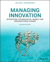 Gestión de la innovación: Integración del cambio tecnológico, de mercado y organizativo - Managing Innovation: Integrating Technological, Market and Organizational Change
