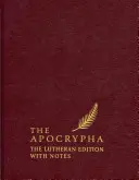 Los apócrifos, Versión inglesa estándar: La Edición Luterana con Notas - The Apocrypha, English Standard Version: The Lutheran Edition with Notes