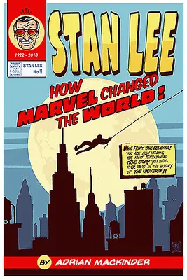 Stan Lee: Cómo Marvel cambió el mundo - Stan Lee: How Marvel Changed the World