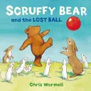 Scruffy Bear y la pelota perdida - Scruffy Bear and the Lost Ball