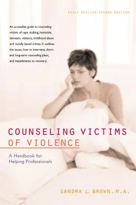 Counseling Victims of Violence: Manual para profesionales de la ayuda - Counseling Victims of Violence: A Handbook for Helping Professionals