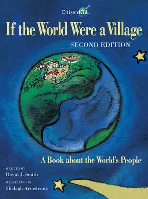 Si el mundo fuera una aldea: Un libro sobre la gente del mundo - If the World Were a Village: A Book about the World's People