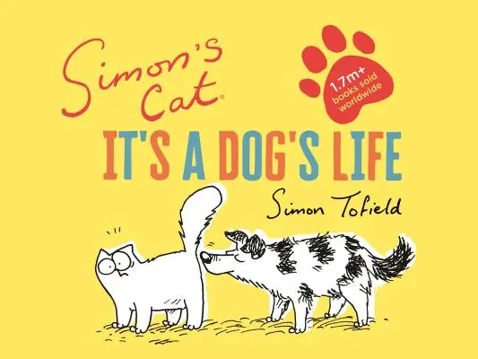 Simon's Cat: Es una vida de perros - Simon's Cat: It's a Dog's Life