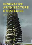 Estrategias innovadoras de arquitectura - Innovative Architecture Strategies