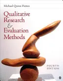 Investigación cualitativa y métodos de evaluación: Integración de la teoría y la práctica - Qualitative Research & Evaluation Methods: Integrating Theory and Practice