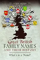 Grandes apellidos británicos y su historia: ¿Qué hay en un nombre? - Great British Family Names and Their History: What's in a Name?