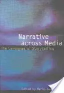 Narrativa a través de los medios: Los lenguajes de la narración - Narrative Across Media: The Languages of Storytelling