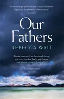 Nuestros padres - Una apasionante y tierna novela sobre padres e hijos del aclamado autor - Our Fathers - A gripping, tender novel about fathers and sons from the highly acclaimed author