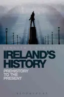 Historia de Irlanda: De la Prehistoria a nuestros días - Ireland's History: Prehistory to the Present