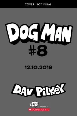 Dog Man: Fetch-22: Una Novela Gráfica (Dog Man #8): Del creador del Capitán Calzoncillos (Library Edition), 8 - Dog Man: Fetch-22: A Graphic Novel (Dog Man #8): From the Creator of Captain Underpants (Library Edition), 8