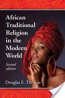 Religión tradicional africana en el mundo moderno, 2D Ed. - African Traditional Religion in the Modern World, 2D Ed.