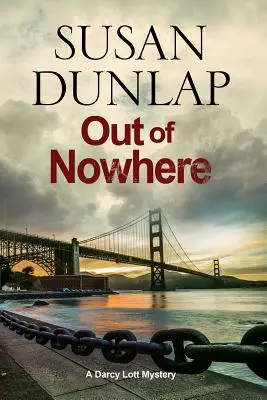 Out of Nowhere - Un misterio zen ambientado en San Francisco - Out of Nowhere - A Zen Mystery Set in San Francisco