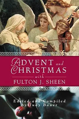 Adviento, Navidad, Sabiduría de Sheen: Escritura y oraciones diarias junto con las propias palabras de Sheen - Advent Christmas Wisdom Sheen: Daily Scripture and Prayers Together with Sheen's Own Words