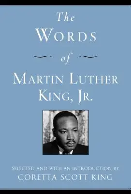 Las palabras de Martin Luther King, Jr. - The Words of Martin Luther King, Jr.