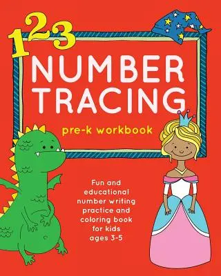 Libro de ejercicios de trazado de números para preescolar: Divertido y educativo libro para colorear y practicar la escritura de números para niños de 3 a 5 años - Number Tracing Pre-K Workbook: Fun and Educational Number Writing Practice and Coloring Book for Kids Ages 3-5