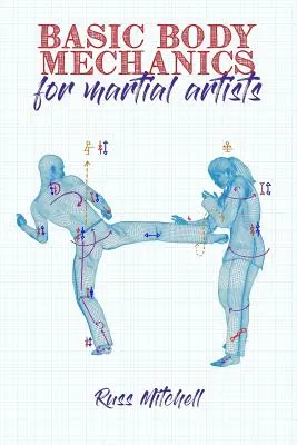 Mecánica corporal básica para artistas marciales - Basic Body Mechanics for Martial Artists