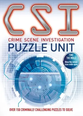 Csi Puzzle Unit: Más de 100 enigmas criminales para resolver - Csi Puzzle Unit: Over 100 Criminally Challenging Puzzles to Solve